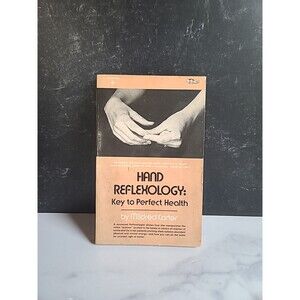 Hand Reflexology: Key To Perfect Health By Mildred Carter Paperback